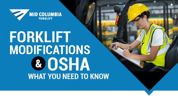 Forklift Modifications and OSHA: What You Need to Know