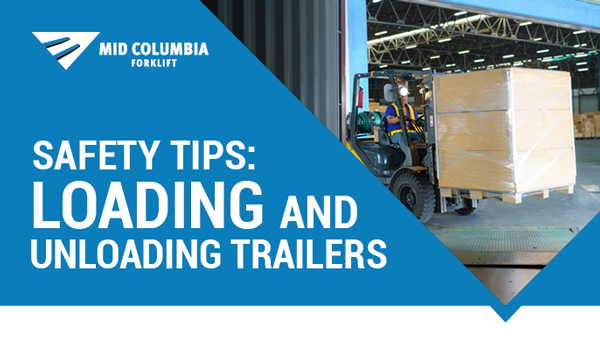 Safety Tips: Loading and Unloading Trailers